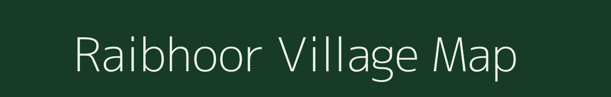 Raibhoor village map in Uttar Pradesh