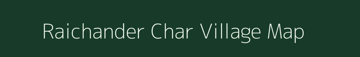 Raichander Char village map in Assam