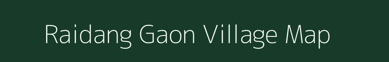 Raidang Gaon village map in Assam