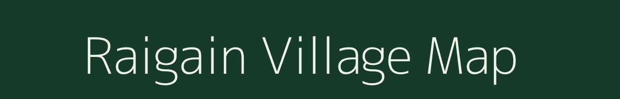 Raigain village map in Uttar Pradesh