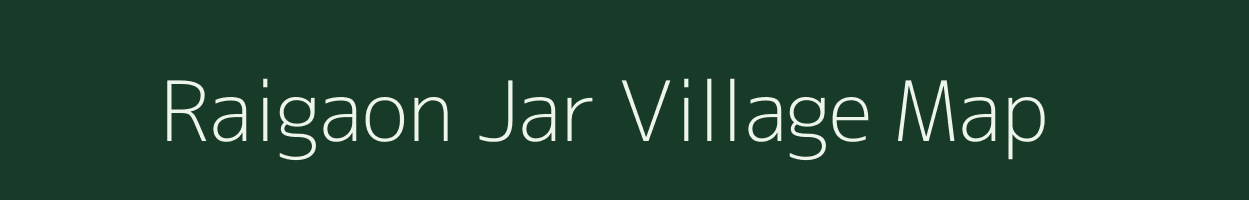 Raigaon Jar village map in Madhya Pradesh