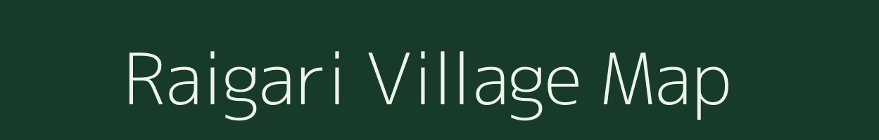 Raigari village map in Uttarakhand