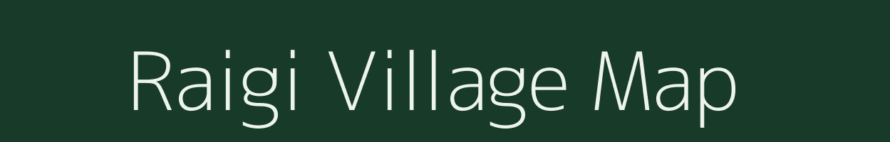 Raigi village map in Uttarakhand