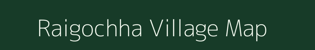 Raigochha village map in Odisha
