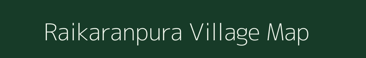 Raikaranpura village map in Rajasthan