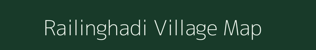 Railinghadi village map in Assam