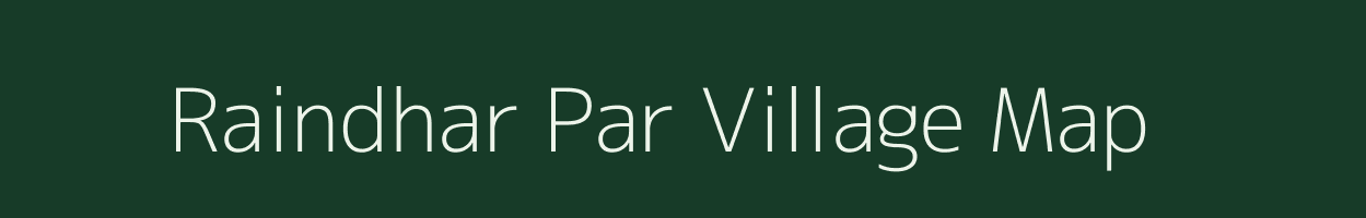 Raindhar Par village map in Uttar Pradesh