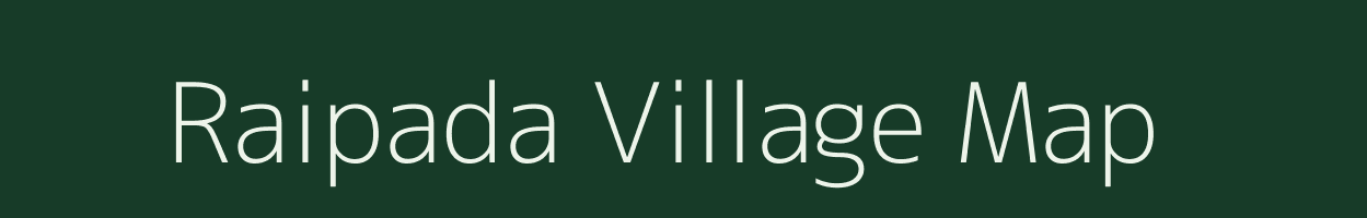 Raipada village map in Odisha