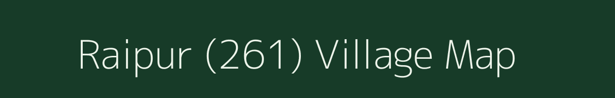 Raipur (261) village map in Haryana