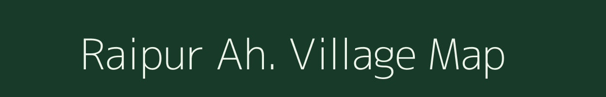 Raipur Ah. village map in Uttar Pradesh