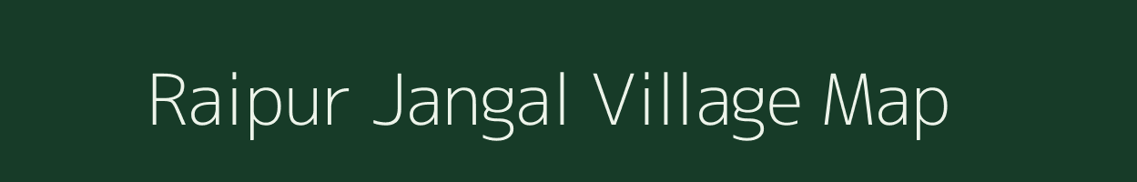 Raipur Jangal village map in Rajasthan