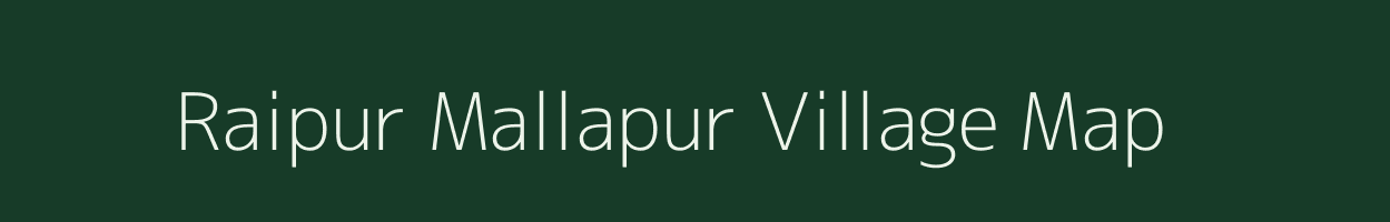 Raipur Mallapur village map in Uttar Pradesh