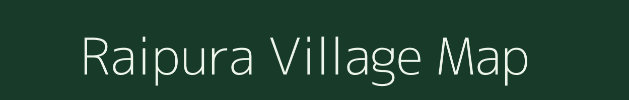 Raipura village map in Uttar Pradesh
