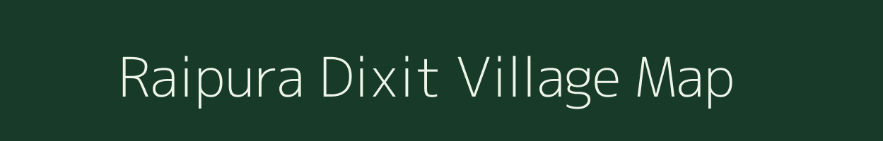 Raipura Dixit village map in Uttar Pradesh