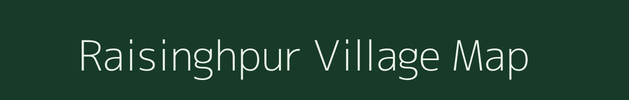 Raisinghpur village map in Uttar Pradesh