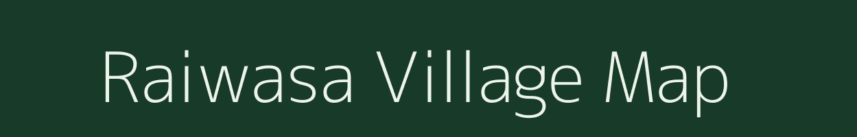 Raiwasa village map in Rajasthan