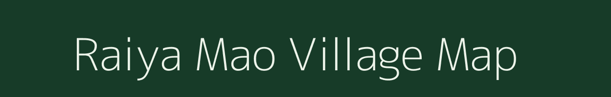 Raiya Mao village map in Uttar Pradesh