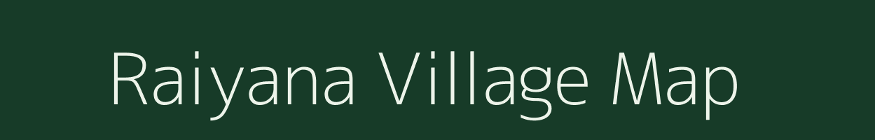 Raiyana village map in Rajasthan