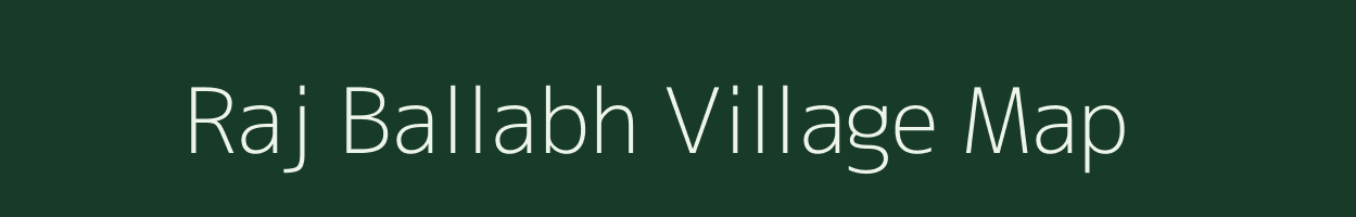 Raj Ballabh village map in West Bengal