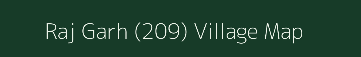 Raj Garh (209) village map in Punjab