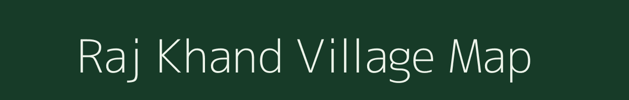 Raj Khand village map in Bihar