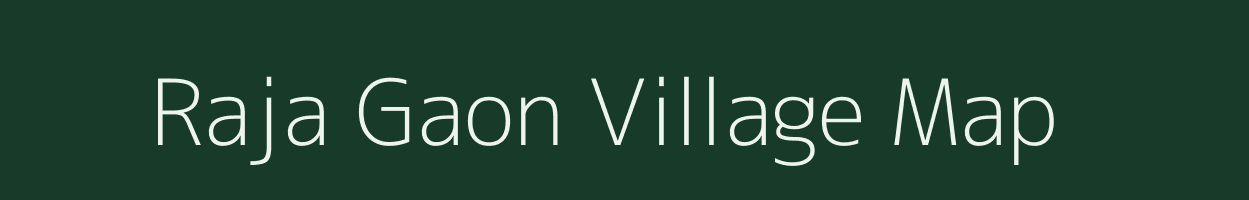 Raja Gaon village map in Uttar Pradesh