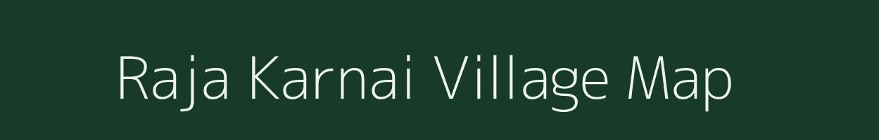 Raja Karnai village map in Uttar Pradesh