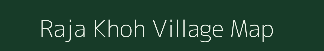 Raja Khoh village map in Madhya Pradesh