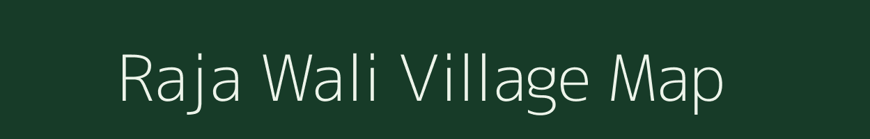 Raja Wali village map in Uttar Pradesh