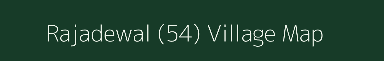 Rajadewal (54) village map in Punjab