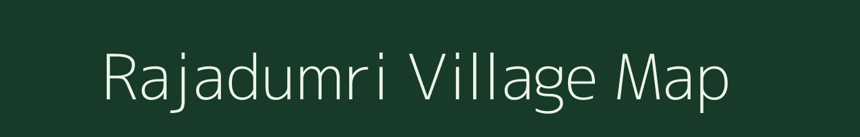 Rajadumri village map in Bihar