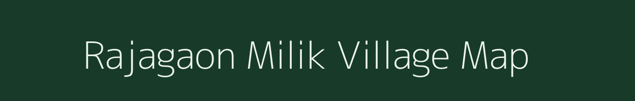 Rajagaon Milik village map in Bihar