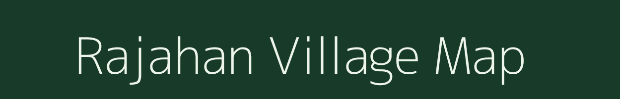 Rajahan village map in Bihar