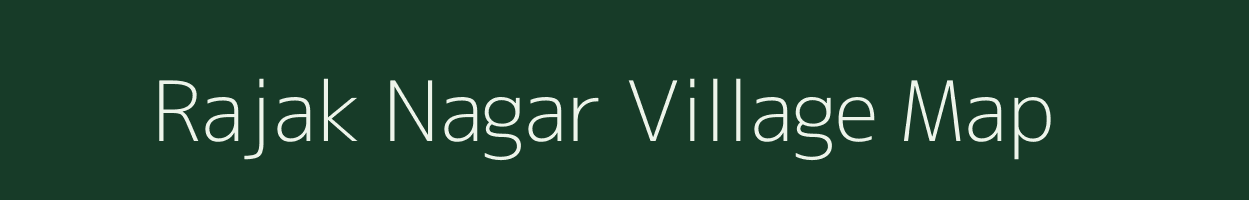 Rajak Nagar village map in Uttar Pradesh