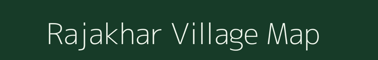 Rajakhar village map in Uttar Pradesh