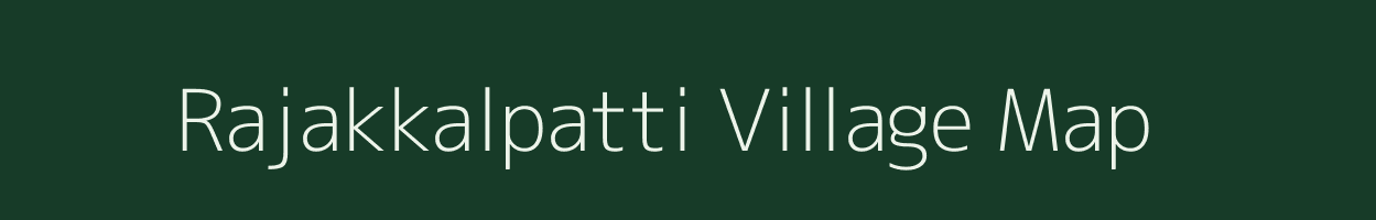 Rajakkalpatti village map in Tamil Nadu