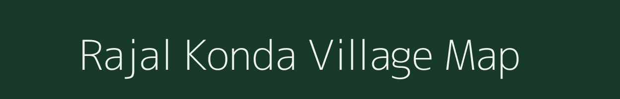 Rajal Konda village map in Odisha