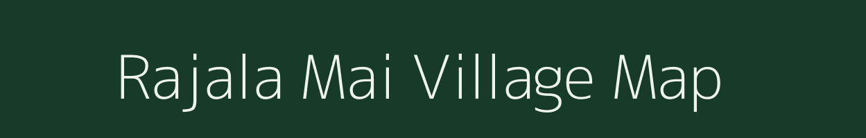 Rajala Mai village map in Uttar Pradesh