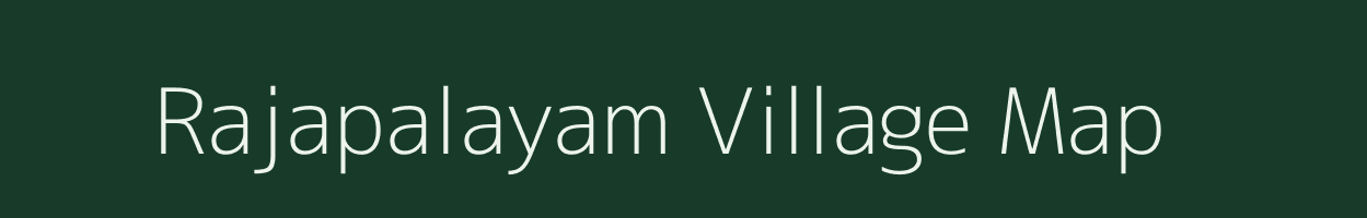 Rajapalayam village map in Tamil Nadu