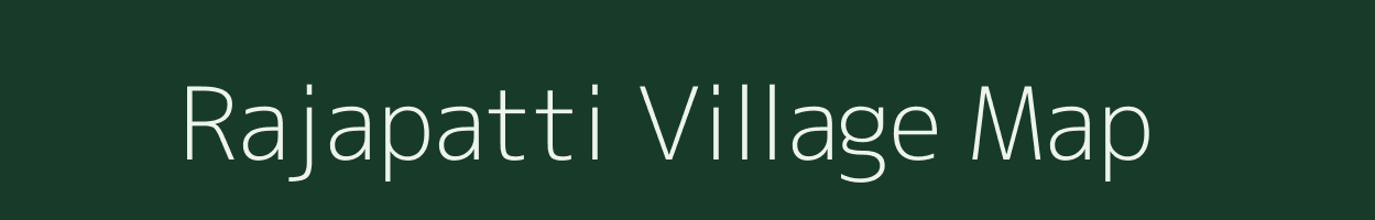 Rajapatti village map in Tamil Nadu