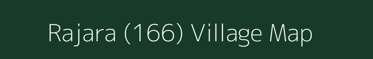 Rajara (166) village map in Himachal Pradesh