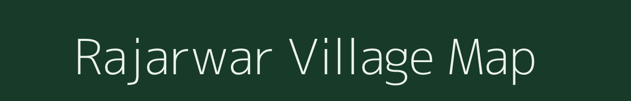 Rajarwar village map in Madhya Pradesh