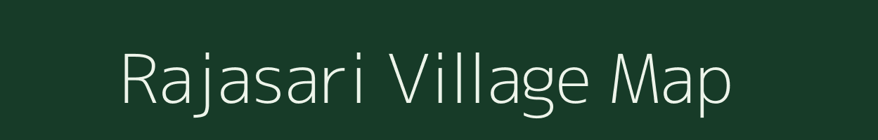 Rajasari village map in Uttar Pradesh