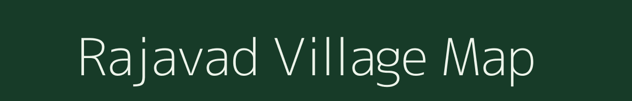 Rajavad village map in Gujarat