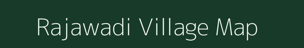 Rajawadi village map in Maharashtra