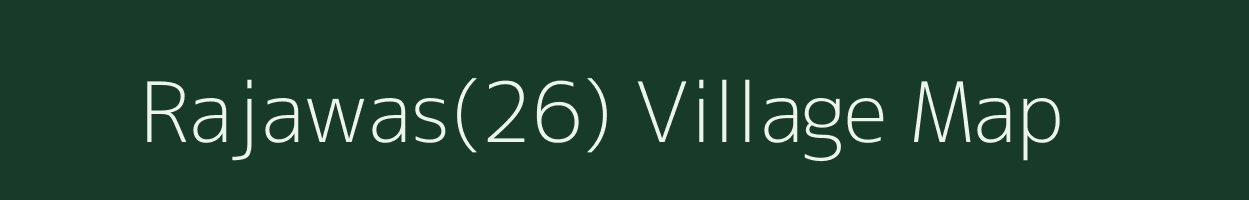 Rajawas(26) village map in Haryana