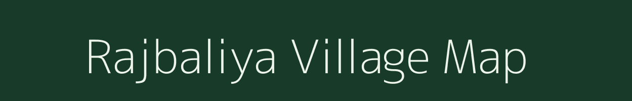 Rajbaliya village map in Uttar Pradesh