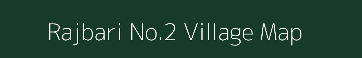 Rajbari No.2 village map in Assam