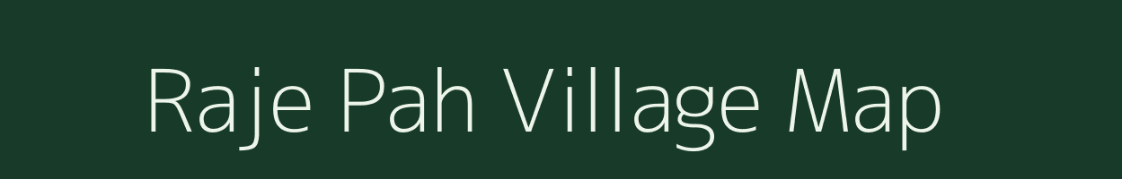 Raje Pah village map in Uttar Pradesh