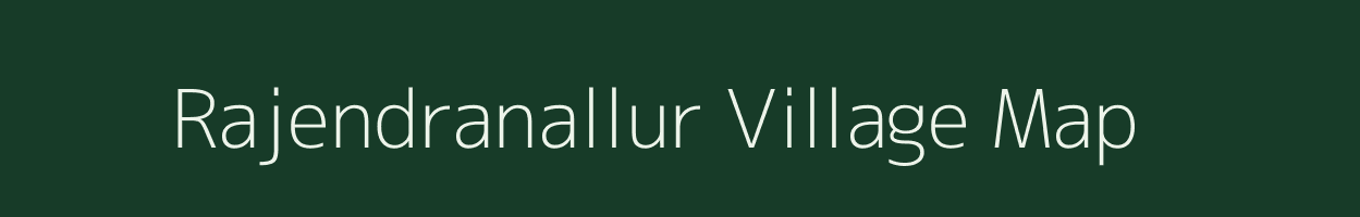 Rajendranallur village map in Tamil Nadu